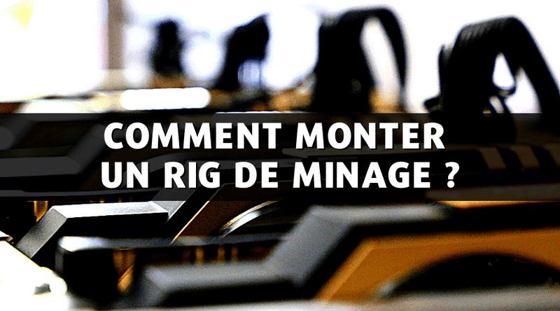 Comment monter un RIG de minage